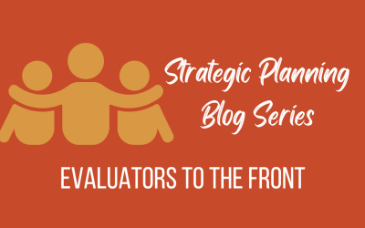 Strategic Planning Requires Evaluation and Goals