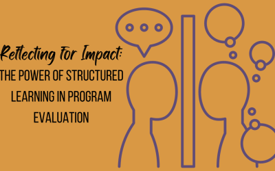 Reflecting for Impact: The Power of Structured Learning in Program Evaluation